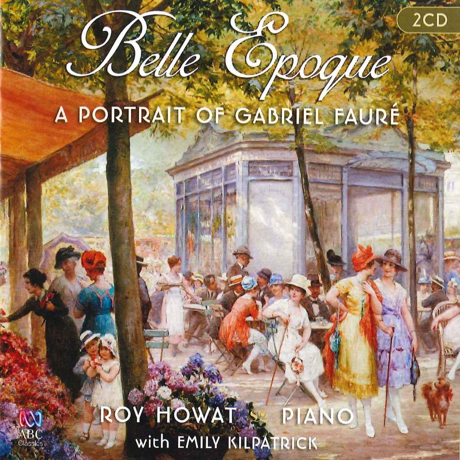 Belle Epoque: A Portrait of Gabriel Fauré专辑