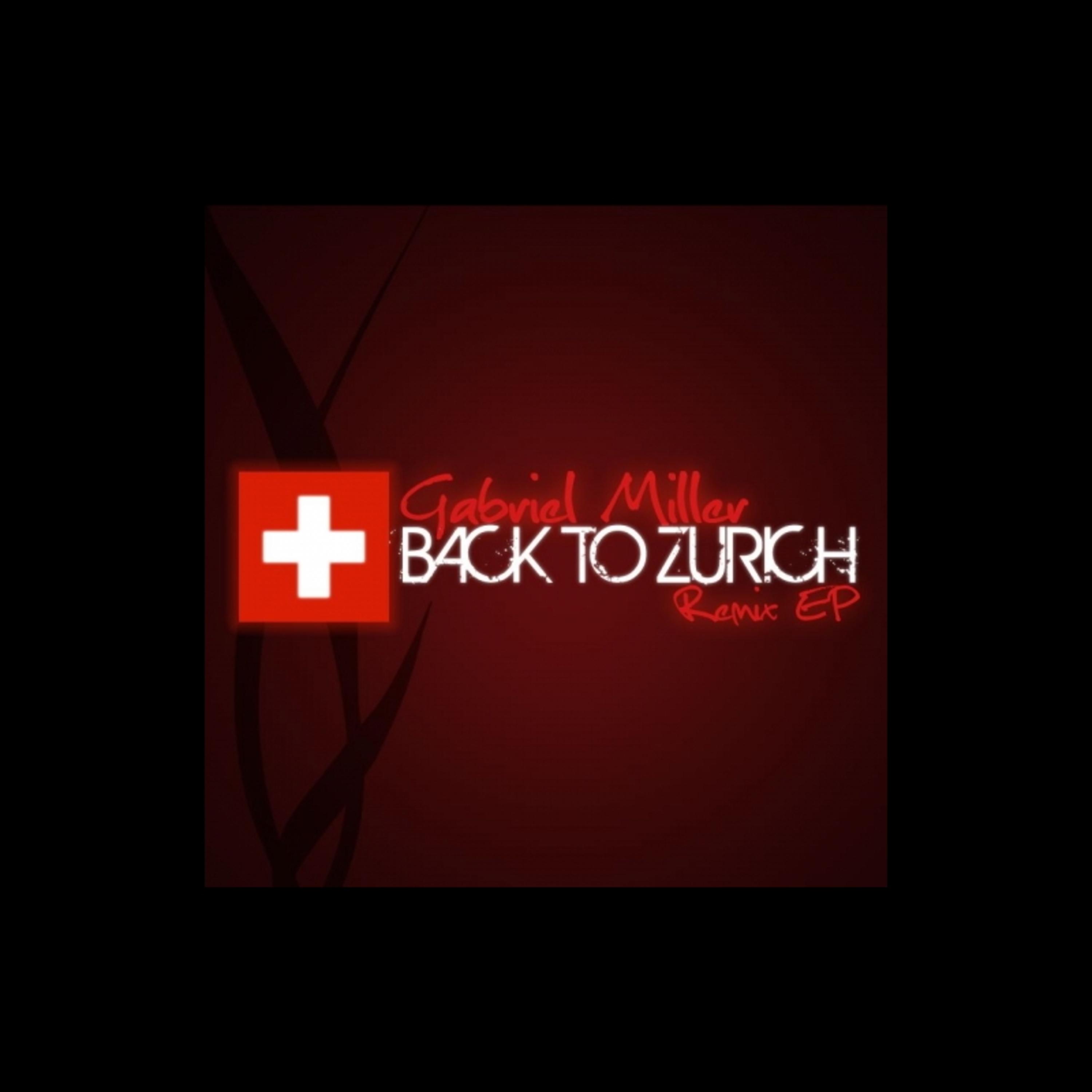 Back To Zurich - Remixes