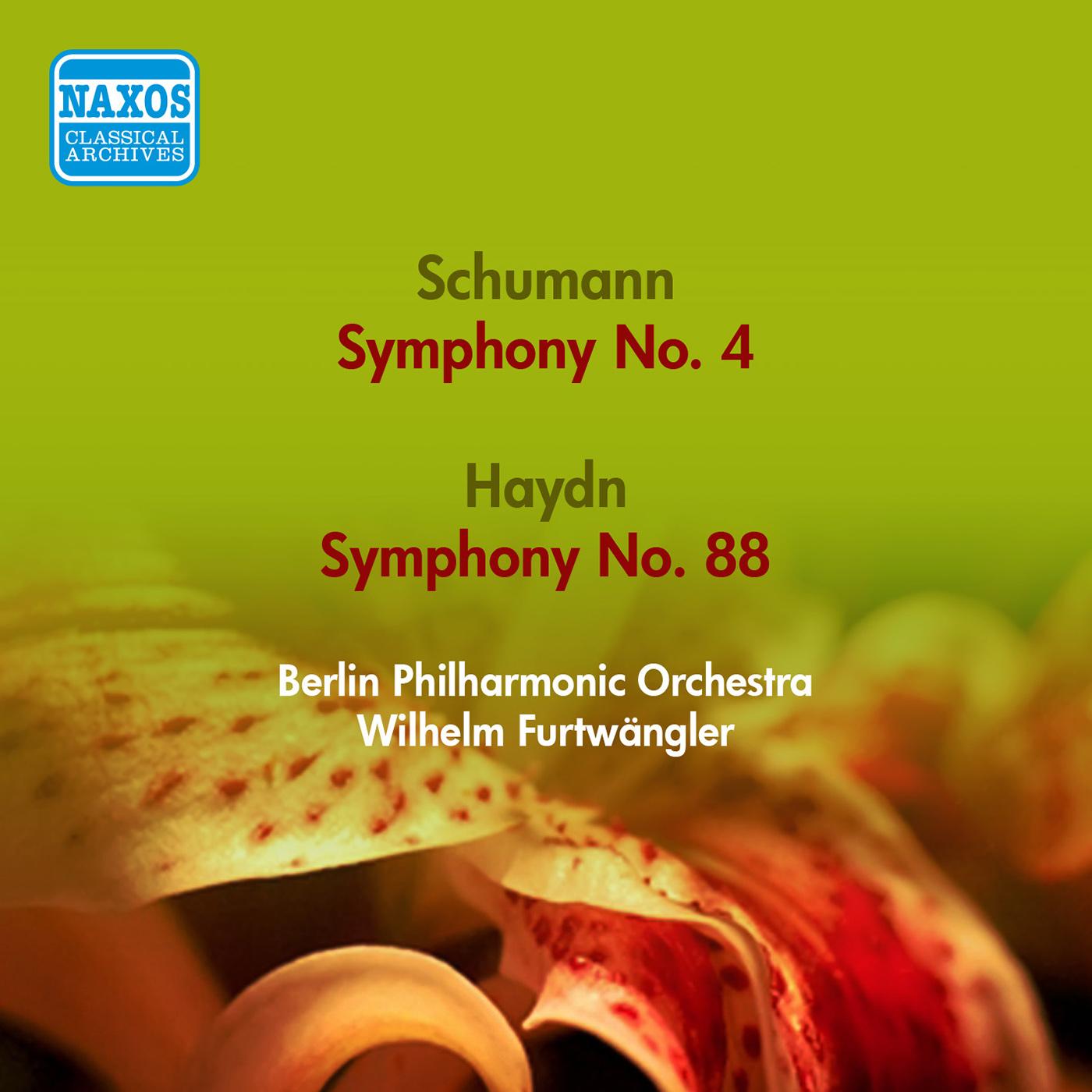 SCHUMANN, R.: Symphony No. 4 / HAYDN, J.: Symphony No. 88 (Berlin Philharmonic, Furtwangler) (1951, 1953)