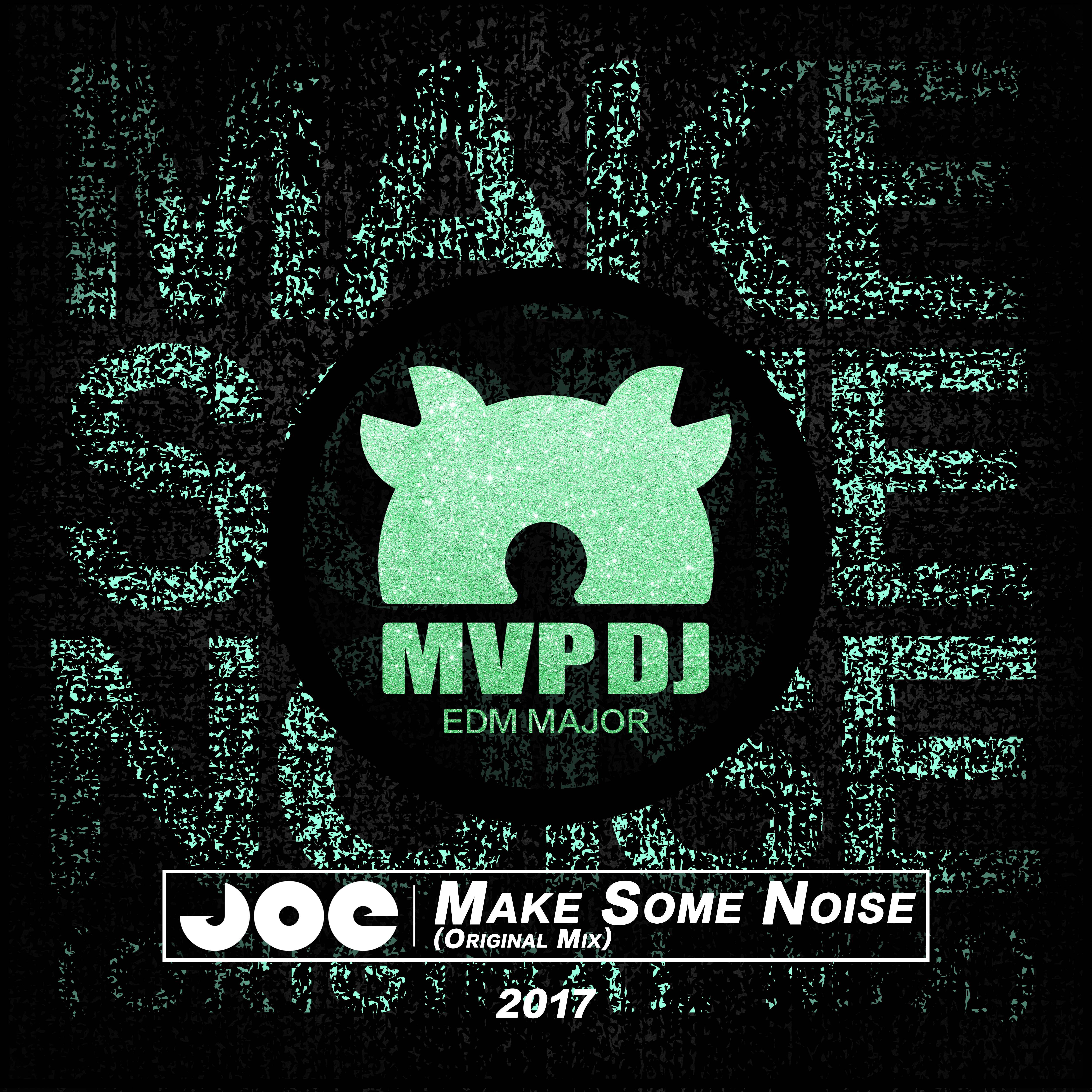 DJ JOE - Make Some Noise (Original Mix)专辑