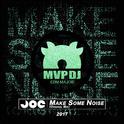 DJ JOE - Make Some Noise (Original Mix)专辑