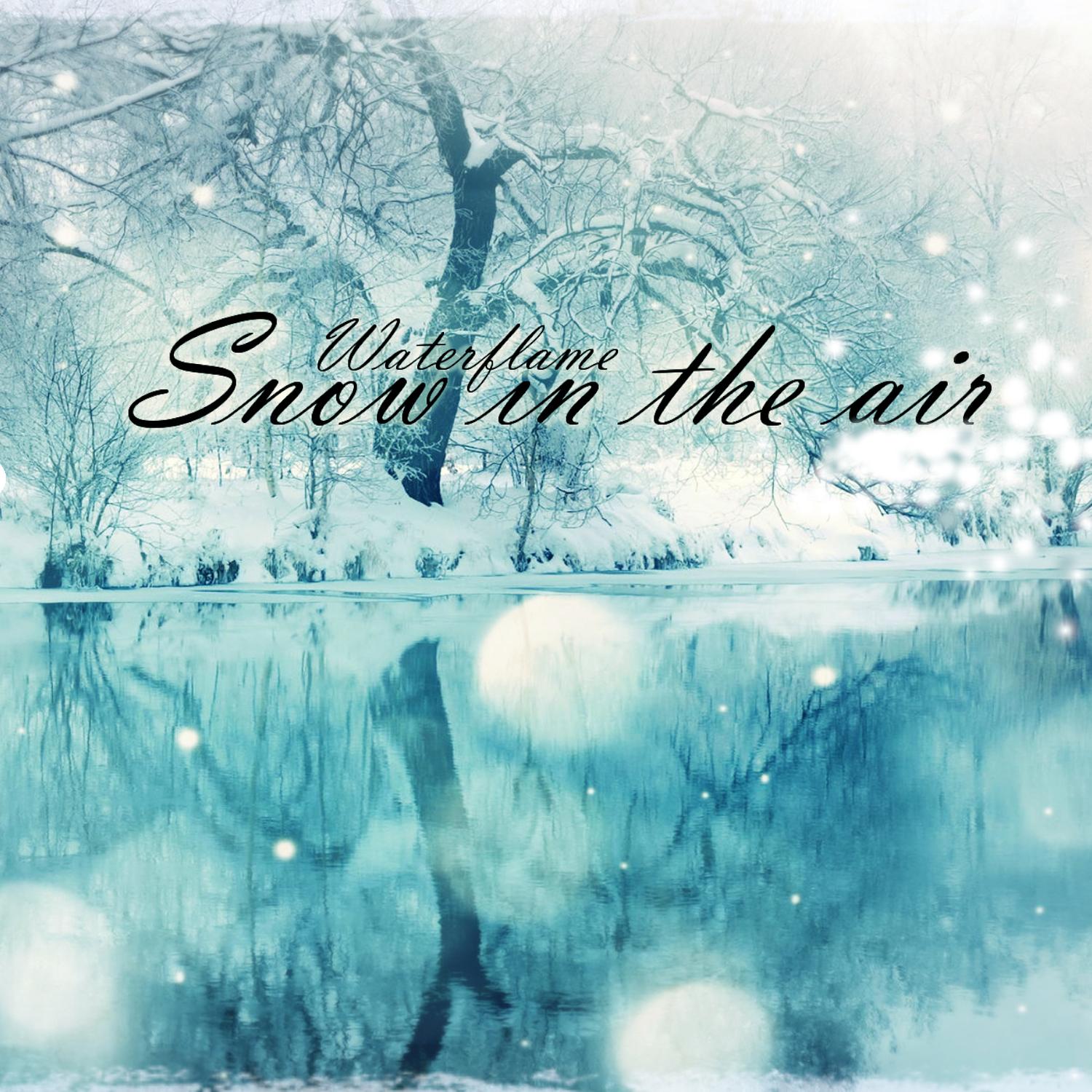 Snow in the Air