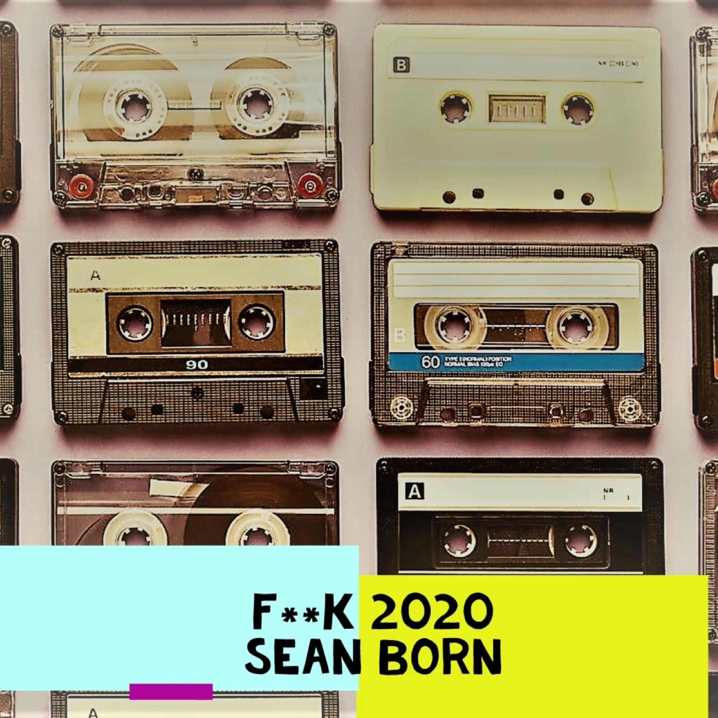 F**k 2020 ...
