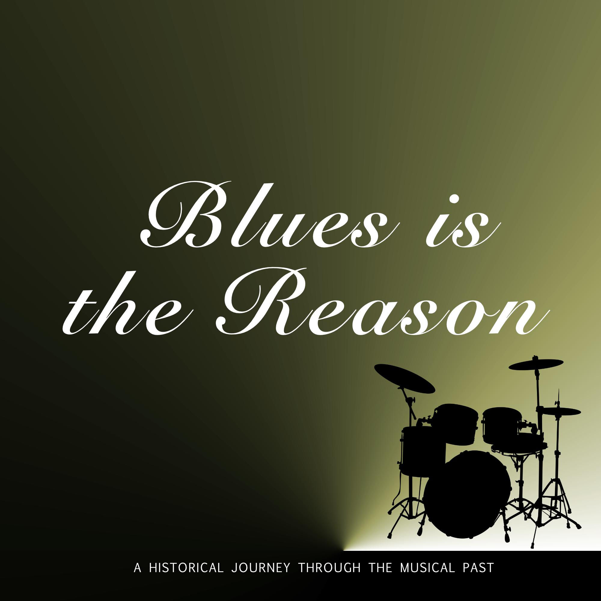 Blues is the Reason专辑