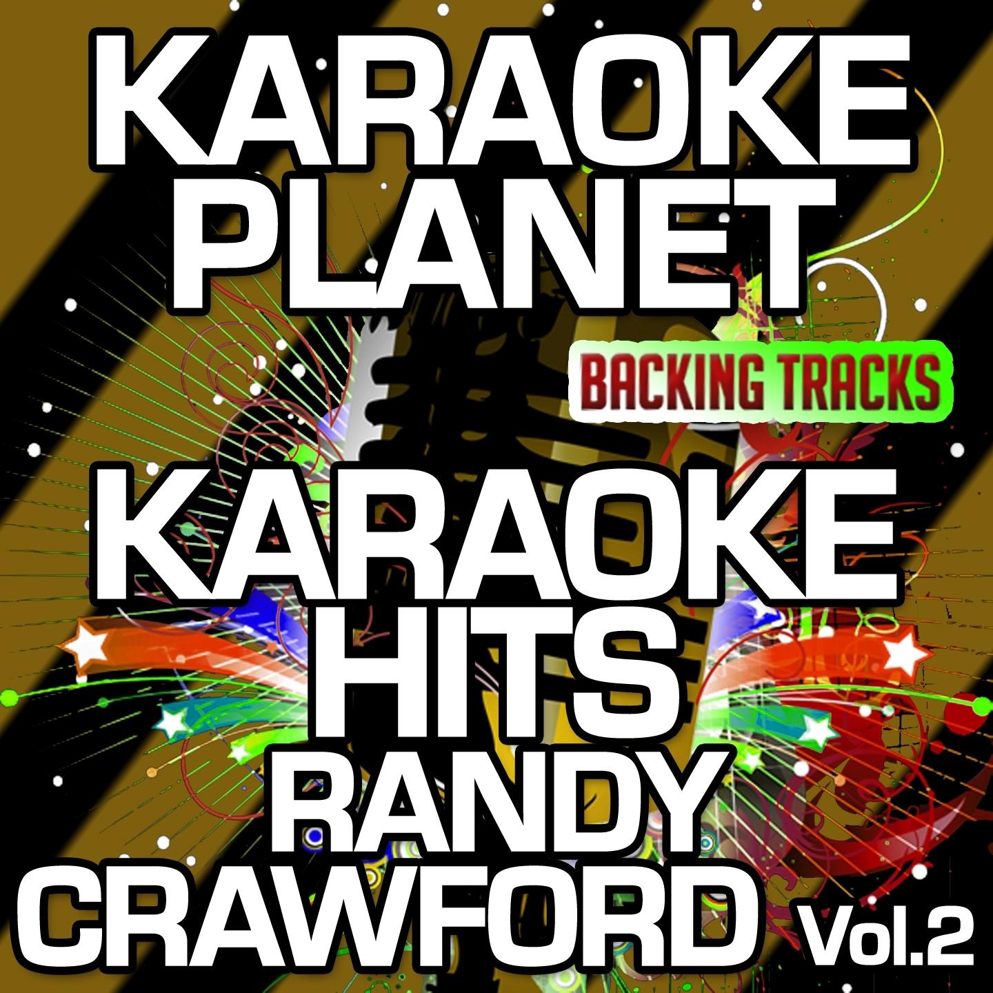 Karaoke Hits Randy Crawford, Vol. 2 (Karaoke Version)