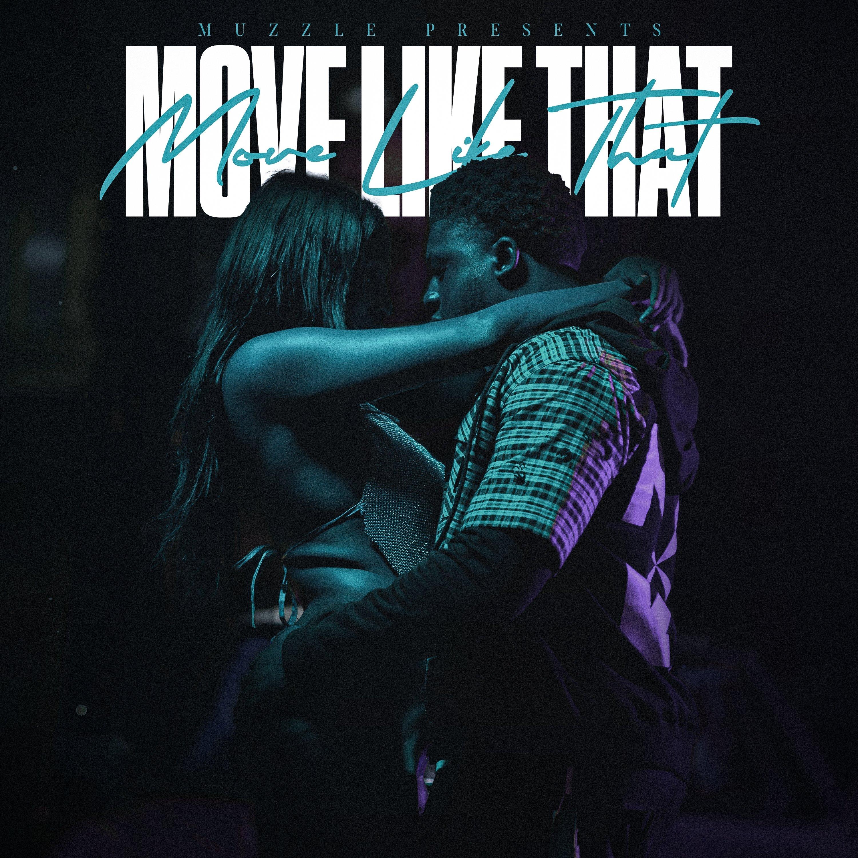 Move Like That