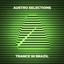 Austro Selections: Trance in Brazil