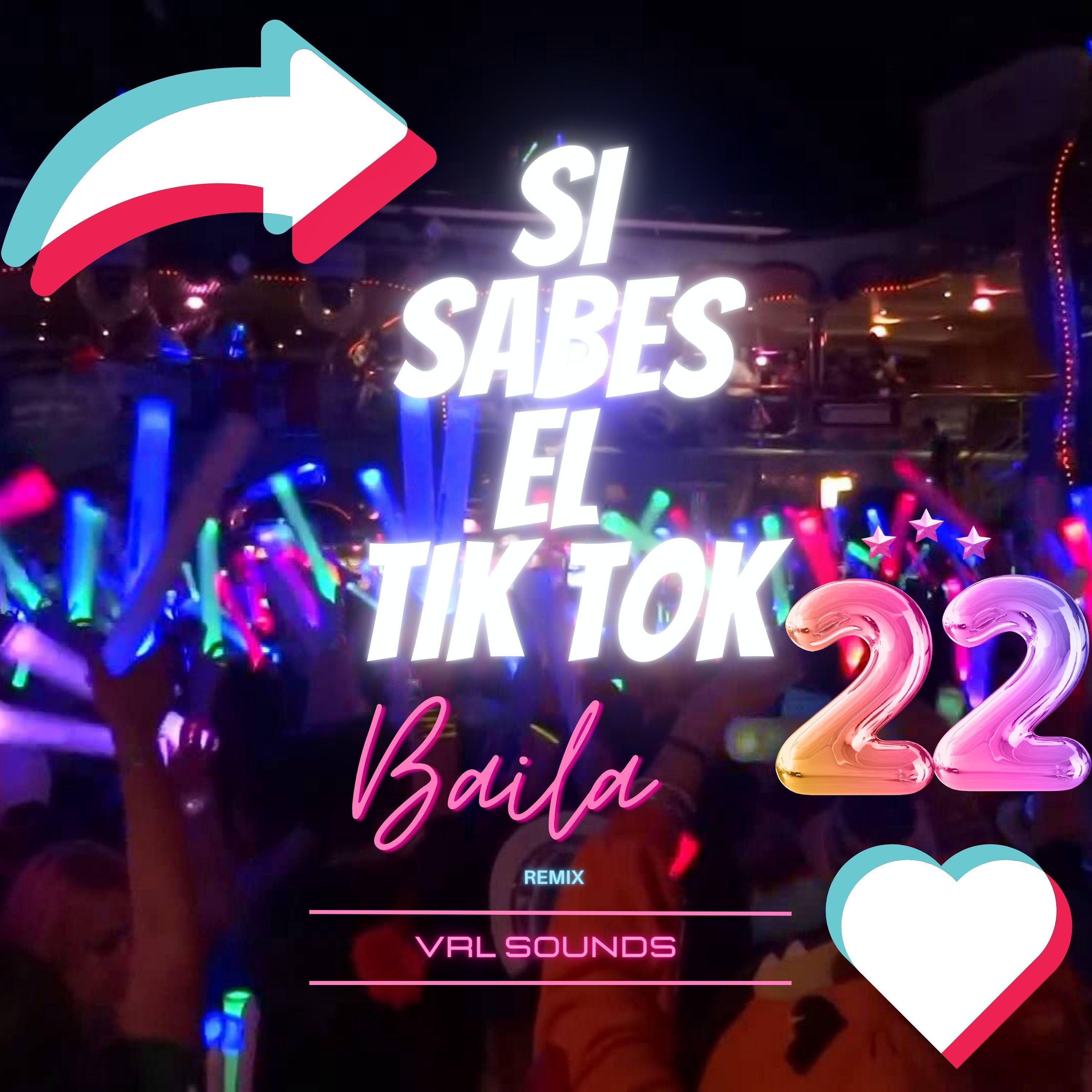 Si Sabes El TikTok Baila 22 (Remix)