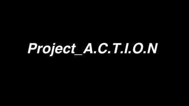 Project A.C.T.I.O.N