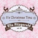 It's Christmas Time with Ella Fitzgerald, Vol. 03专辑