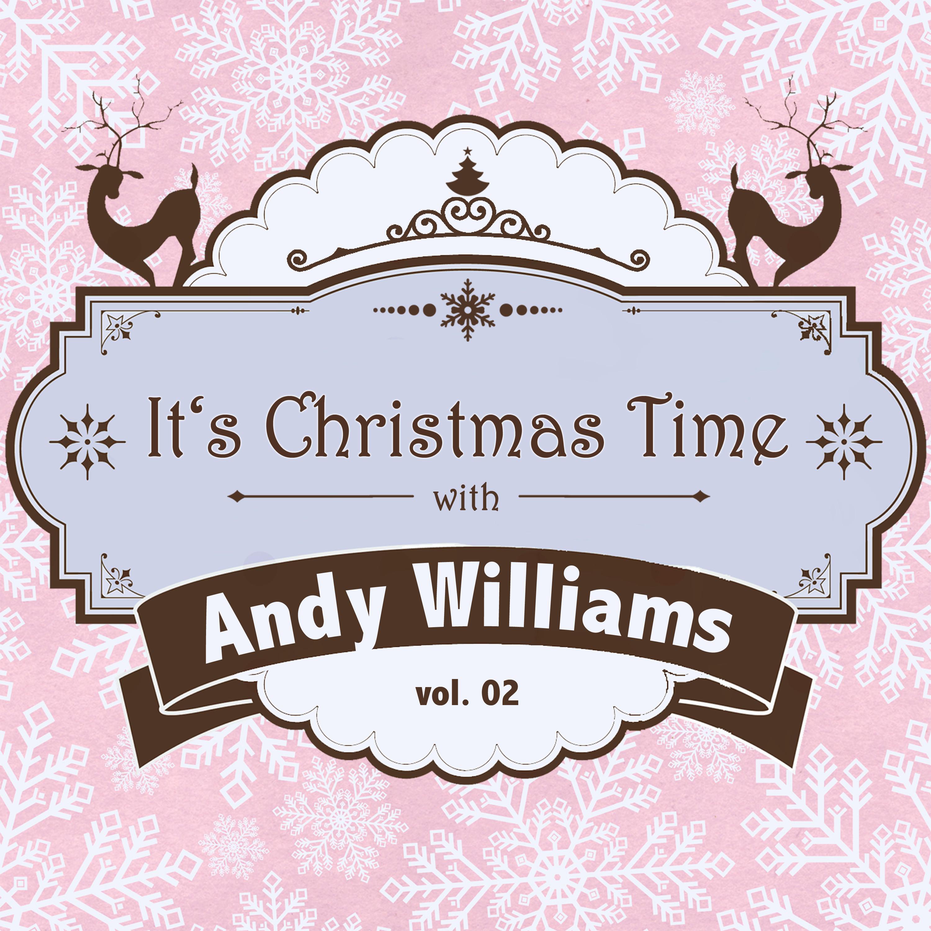 It's Christmas Time with Andy Williams, Vol. 02专辑