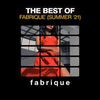The Best of Fabrique (Summer '21)