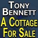 Tony Bennett A Cottage for Sale专辑