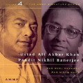 Ustad Ali Akbar Khan & Pandit Nikhil Banerjee - AMMP Signature Series Vol 4