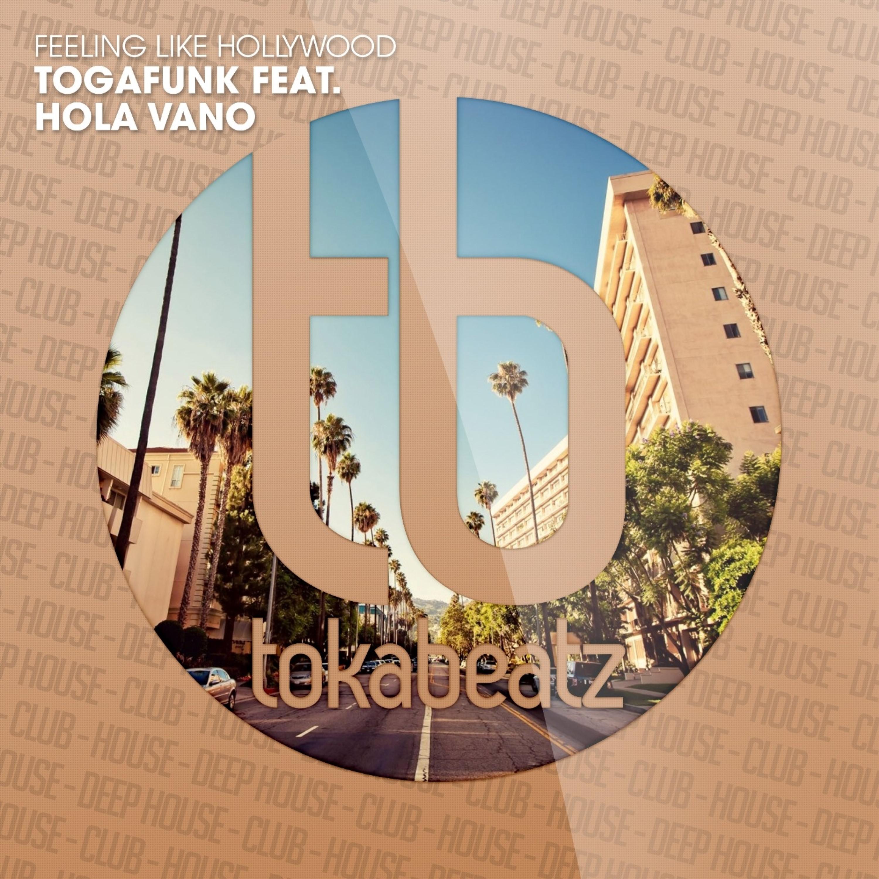 Togafunk - Feeling Like Hollywood (Radio Edit)