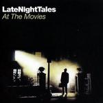 Late Night Tales: At the Movies专辑