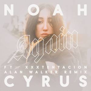 Noah Cyrus&XXXTENTACION-Again 原版立体声伴奏 （降2半音）