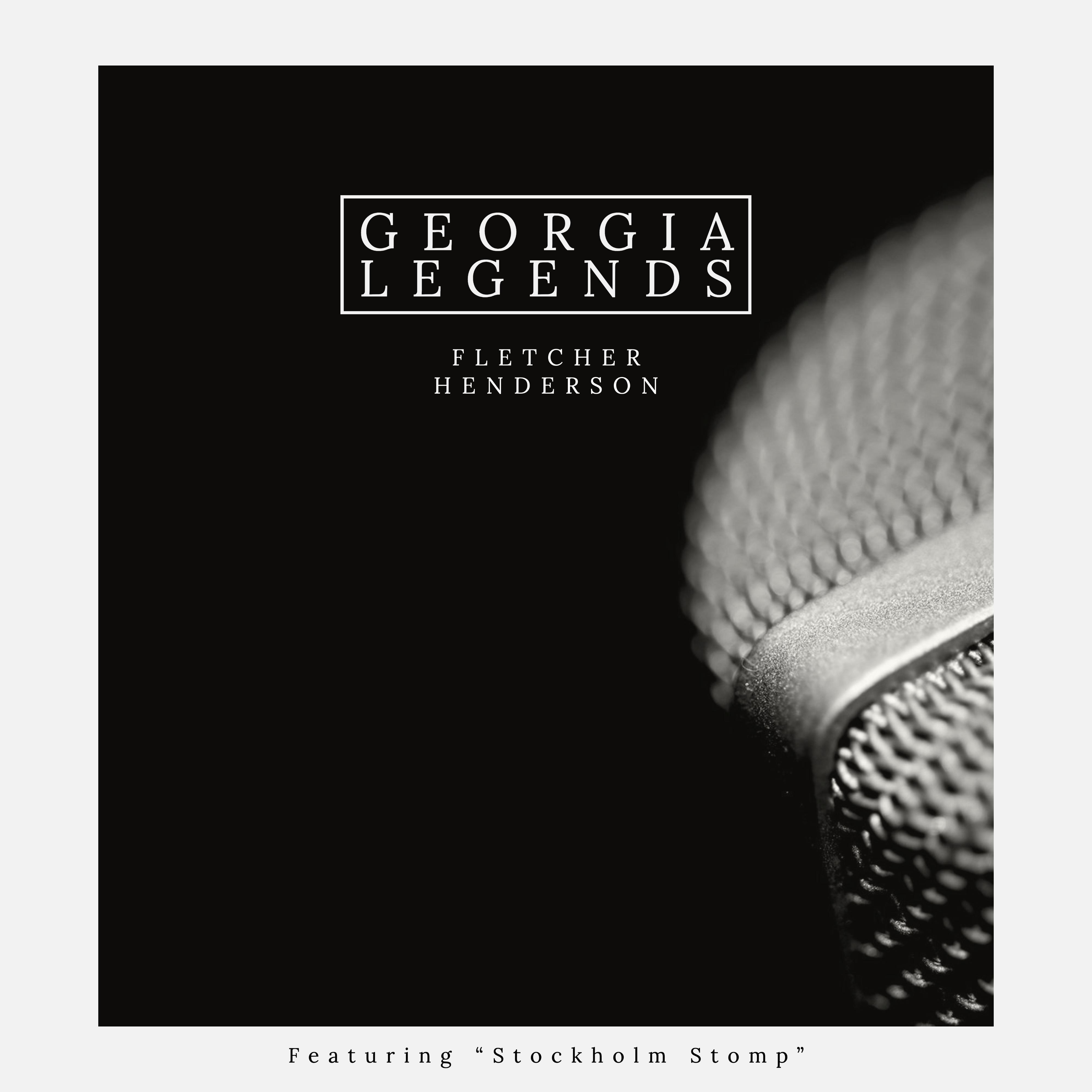 Georgia Legends: Fletcher Henderson - Featuring "Stockholm Stomp"