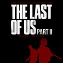 The Last of Us (From "The Last of Us, Part II" Reveal Trailer)专辑