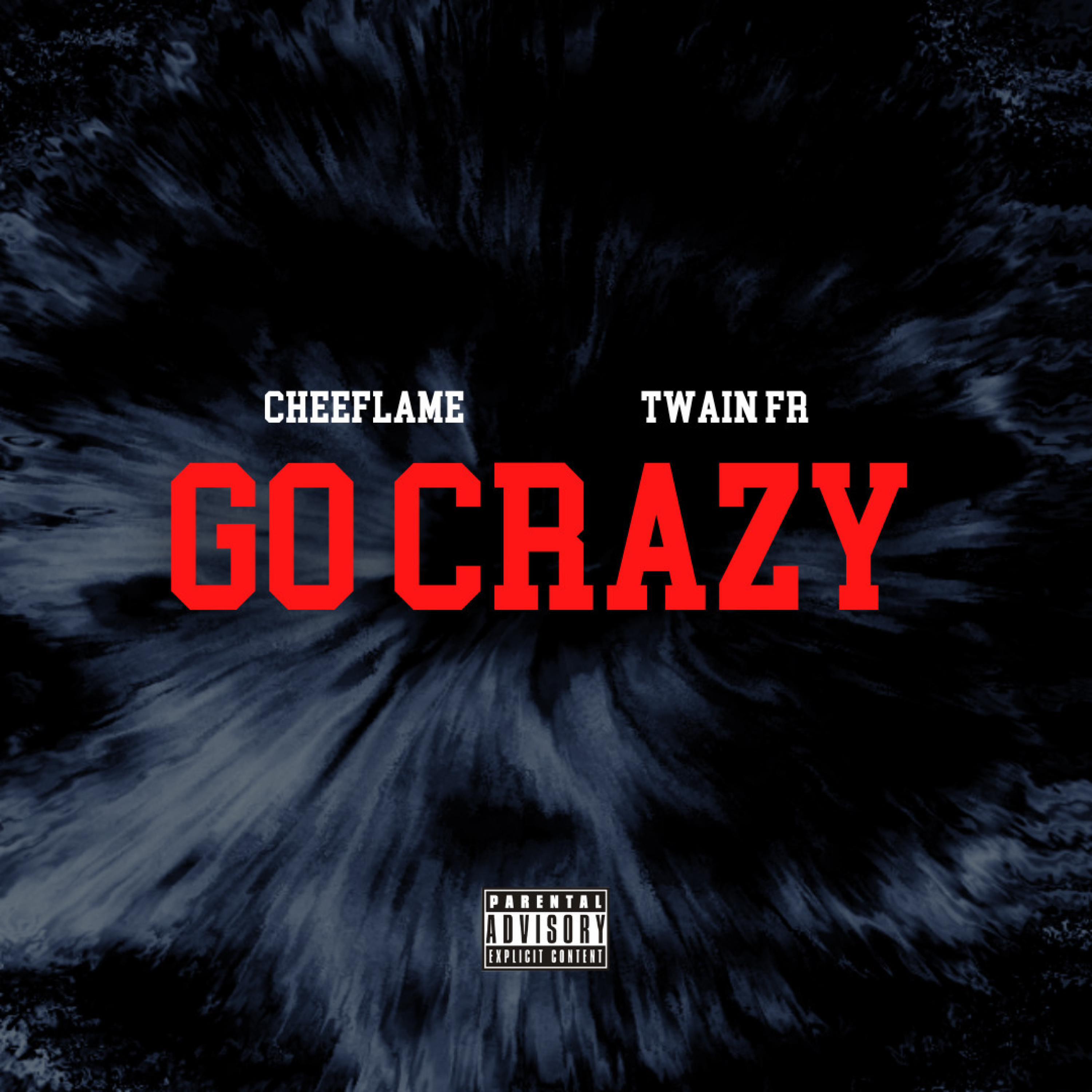 CheefLame - GO CRAZY (feat. Twain FR)