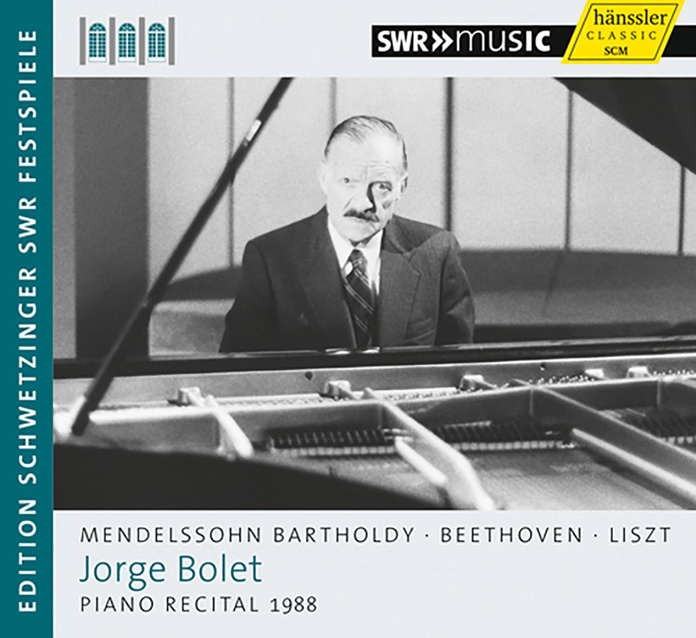 Piano Recital: Bolet, Jorge - MENDELSSOHN, Felix / BEETHOVEN, L. van / LISZT, F. (Schwetzinger Fests专辑