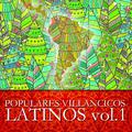 Populares Villancicos Latinos Vol. 1