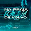 DJ AZEVEDO ORIGINAL - Na Praia Com Ela de Volvo