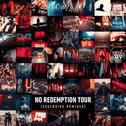 NO REDEMPTION TOUR [EXCLUSIVE REMIXES]专辑