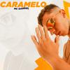MC Gabriel - Caramelo