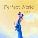 Perfect World  (Original Mix)专辑