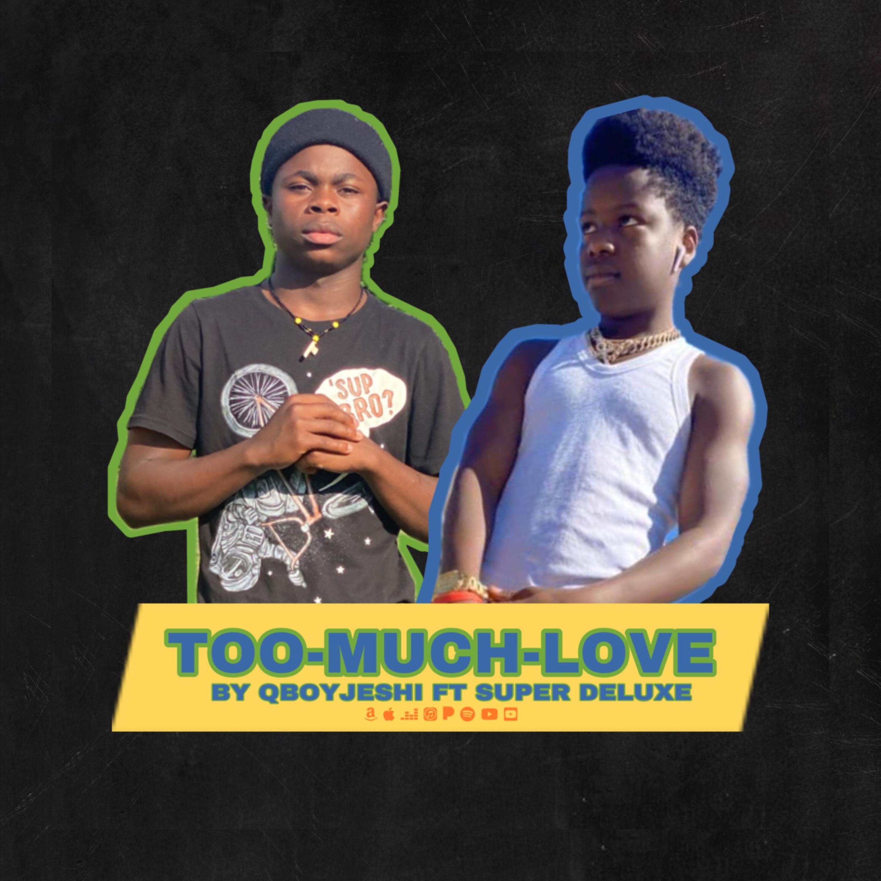TOO-MUCH-LOVE (feat. SUPER DELUXE)