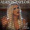 Alexis Taylor - Let Me Leave