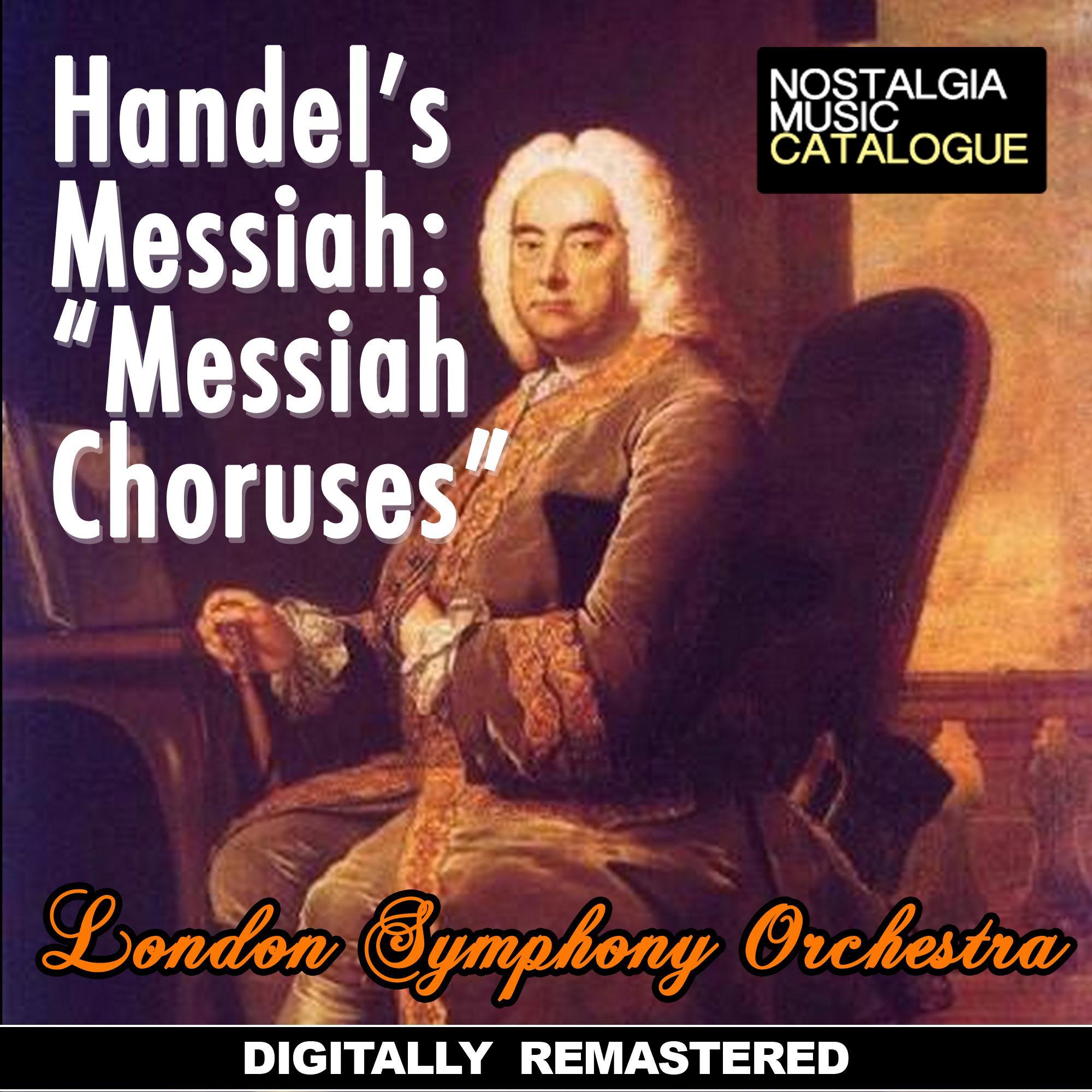 George Handel: Handel's Messiah - Messiah Choruses