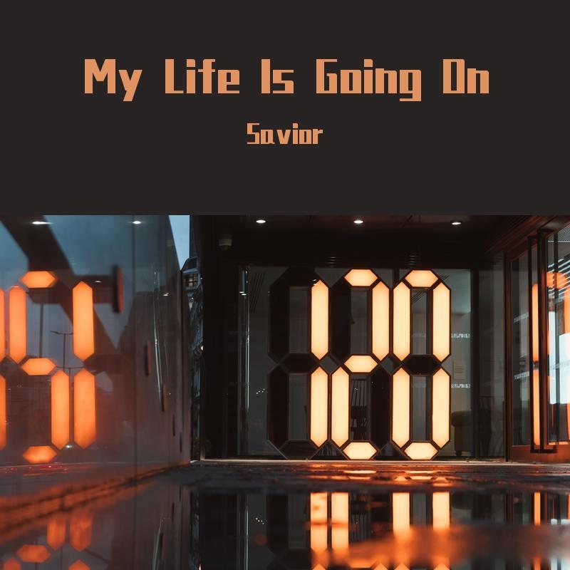 My Life Is Going On