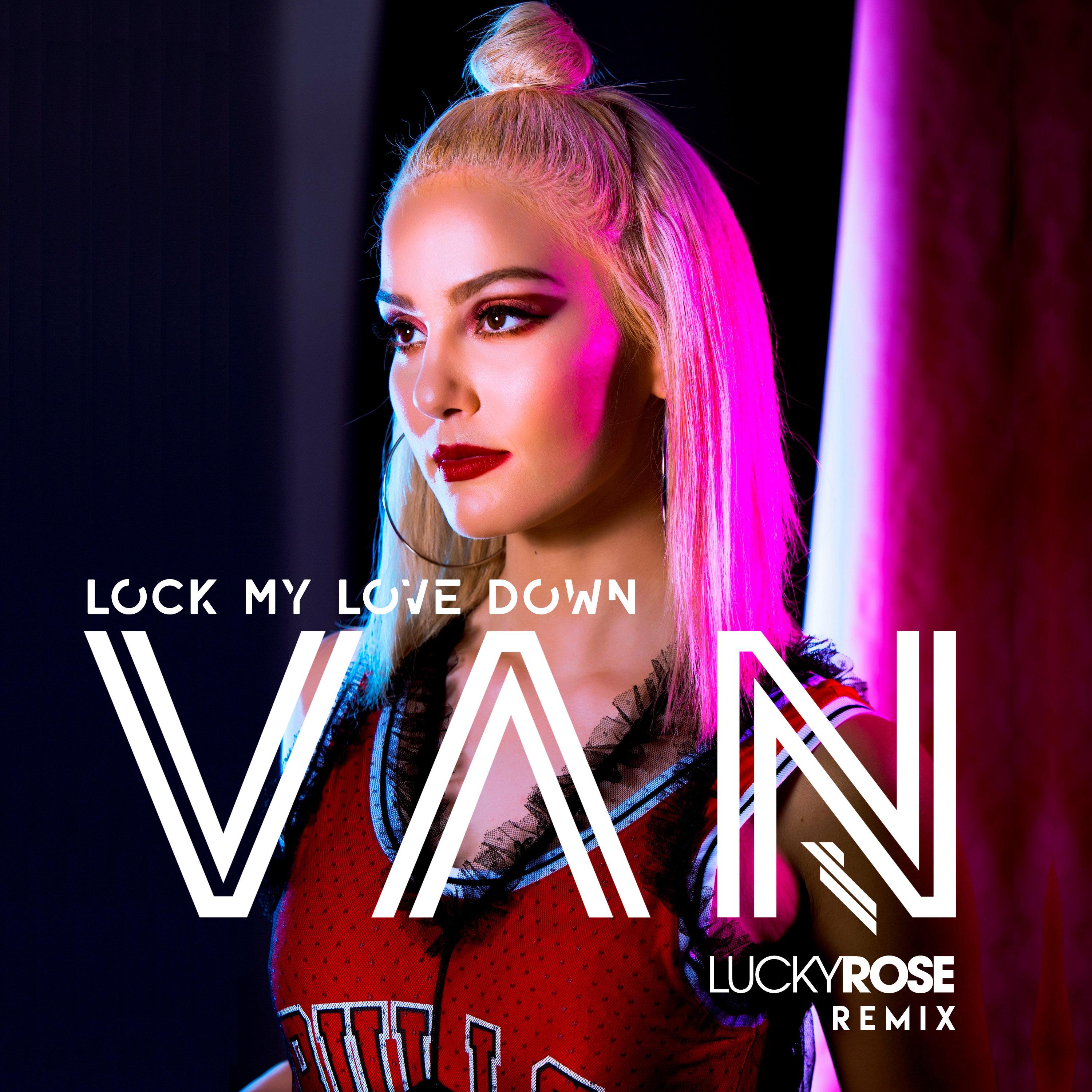 Lock My Love Down (Lucky Rose Remix) - Single专辑