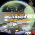 SUPER EUROBEAT presents INITIAL D ABSOLUTE ALBUM feat. TAKUMI FUJIWARA