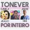 Tonever - Por Inteiro