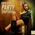 Rock & Roll Party Temptation