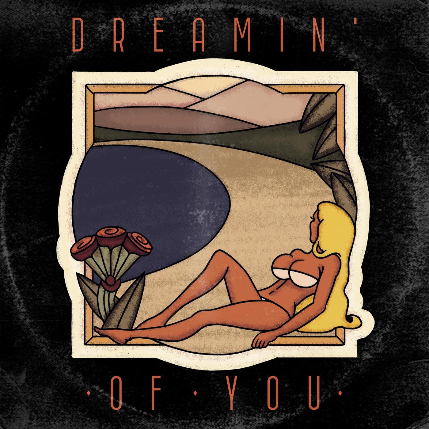 Dreamin' of You