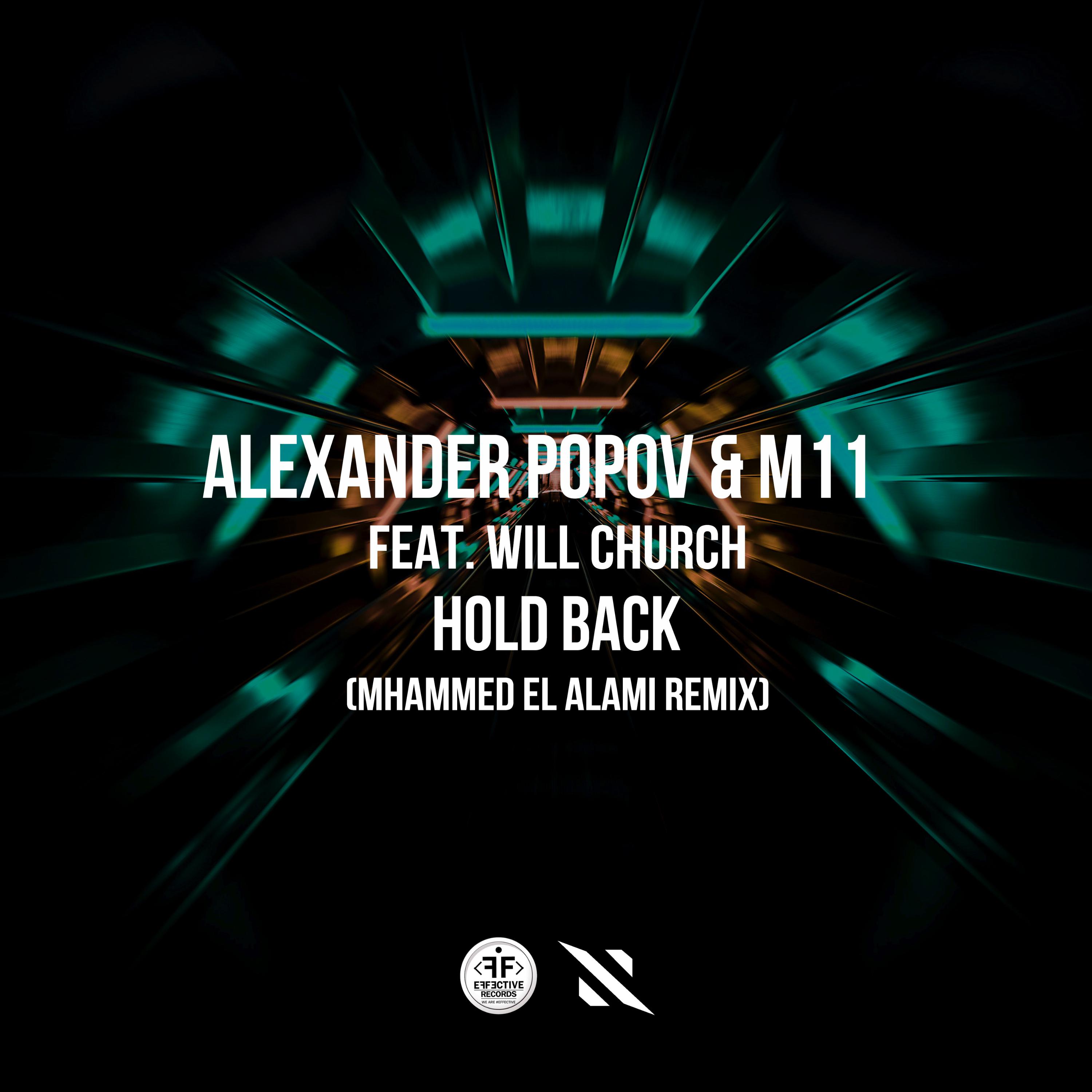 Alexander Popov - Hold Back (Mhammed El Alami Remix)