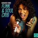 Karaoke Home: Funk & Soul Crib专辑