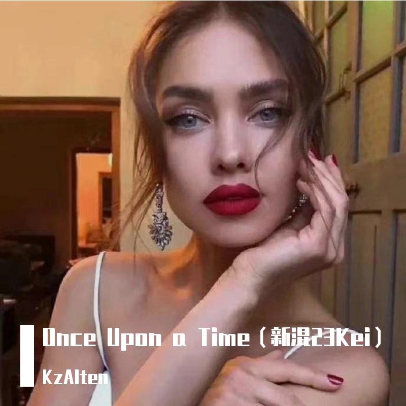 Once Upon a Time（新混Kei）