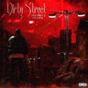 脏街子Dirty Street