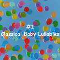 #1 Classical Baby Lullabies专辑