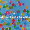#1 Classical Baby Lullabies专辑