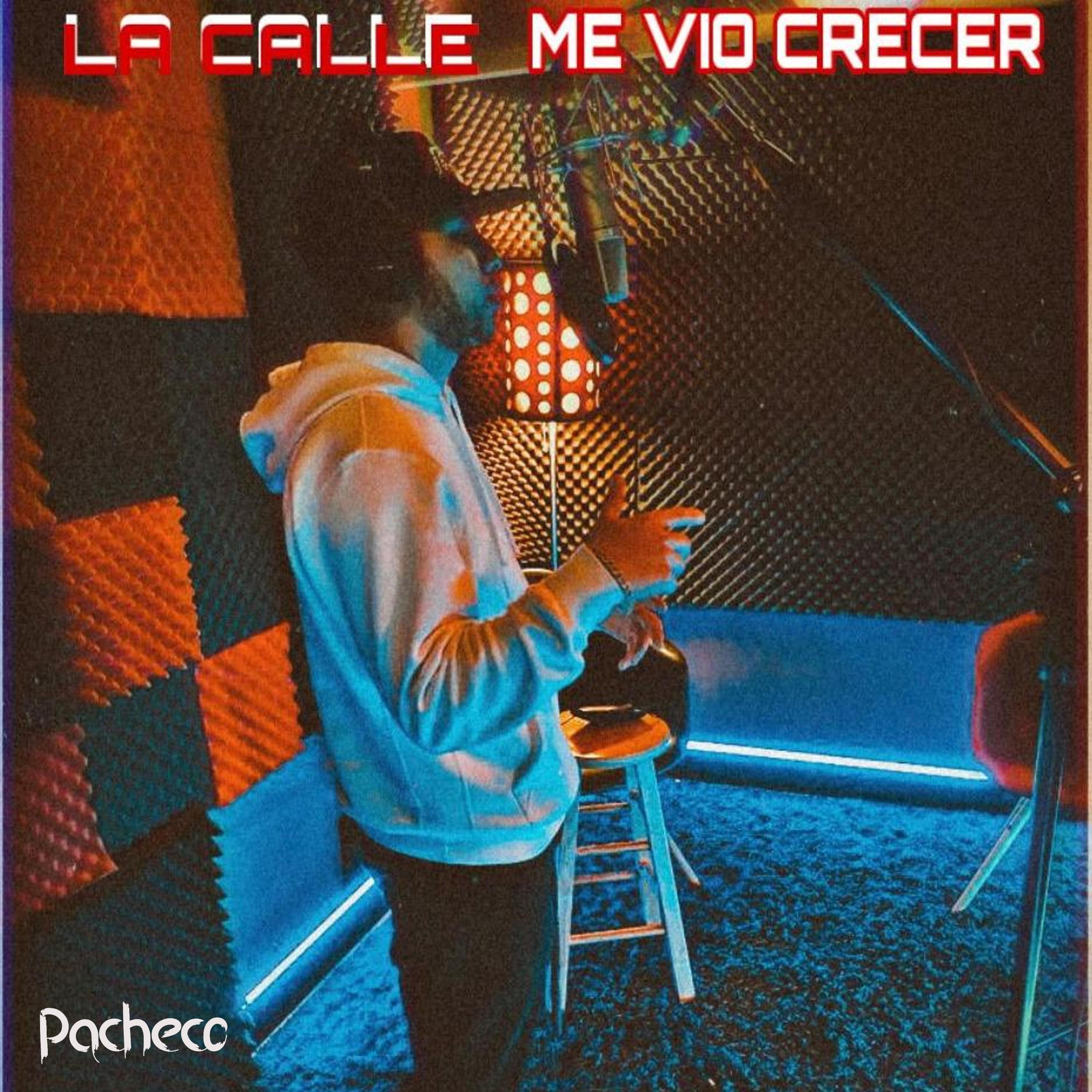 La Calle Me Vio Crecer