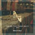 Bring the Funk Back (Nicolas Haelg Remix)