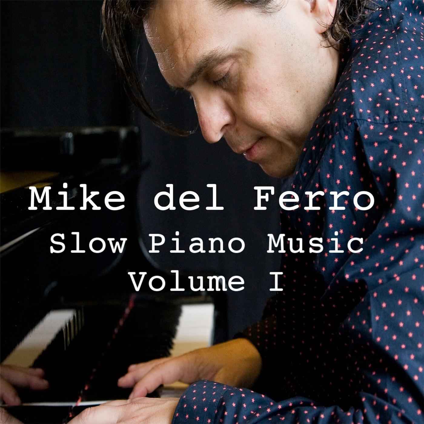Slow Piano Music, Vol. I