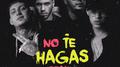 No Te Hagas (Remix)专辑