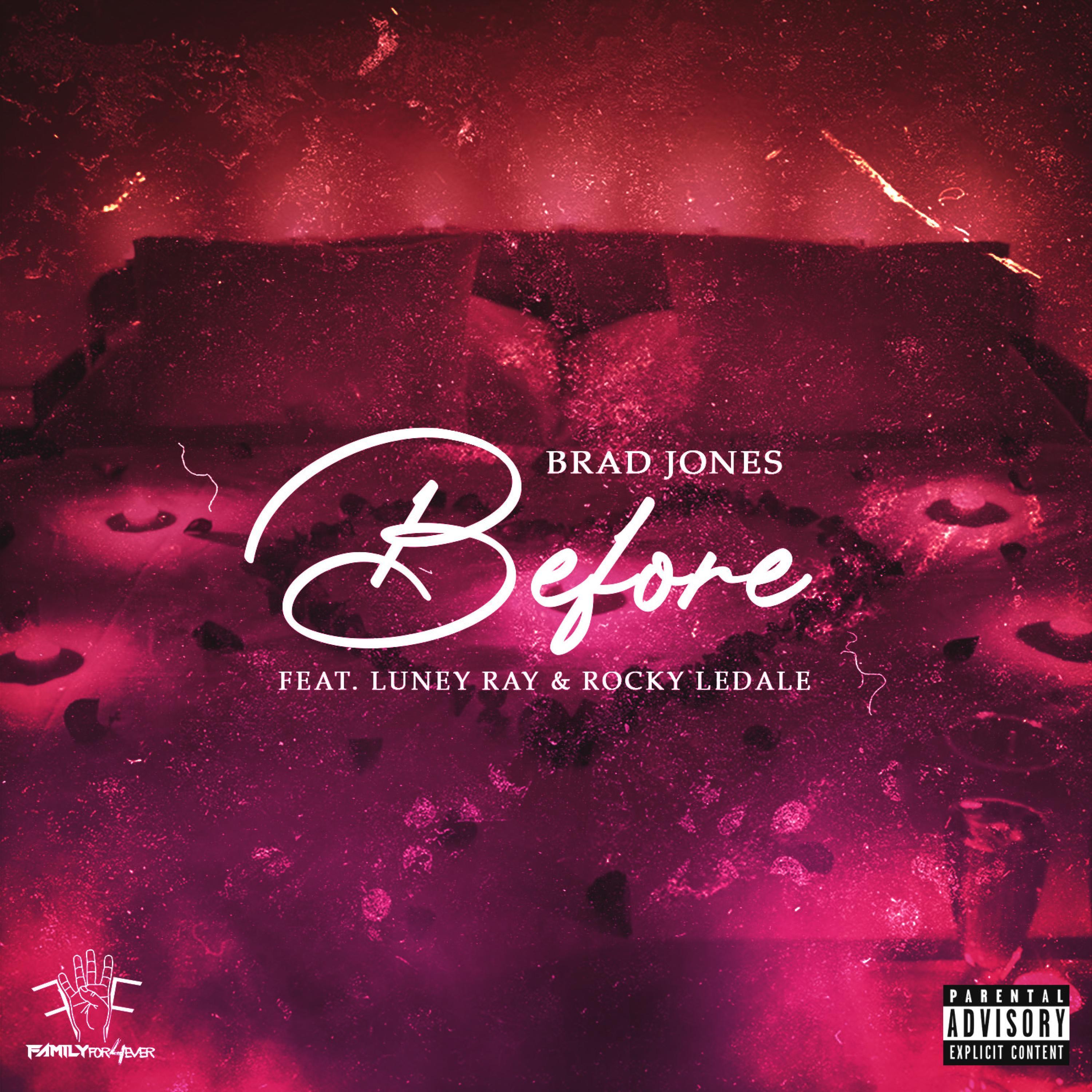 Before (feat. Luney Ray & Rocky LeDale)